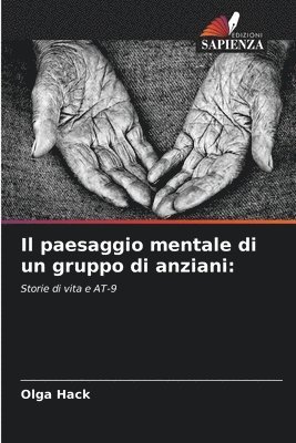 Il paesaggio mentale di un gruppo di anziani 1