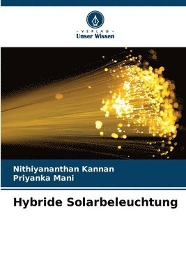 Hybride Solarbeleuchtung