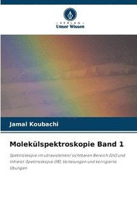 bokomslag Moleklspektroskopie Band 1