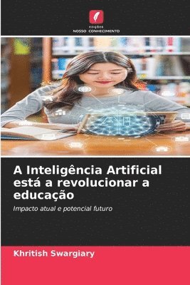 bokomslag A Inteligncia Artificial est a revolucionar a educao