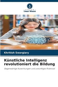 bokomslag Knstliche Intelligenz revolutioniert die Bildung