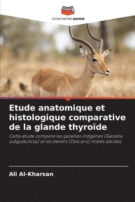 bokomslag Etude anatomique et histologique comparative de la glande thyrode