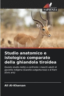 Studio anatomico e istologico comparato della ghiandola tiroidea 1