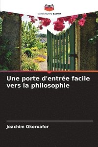 bokomslag Une porte d'entre facile vers la philosophie