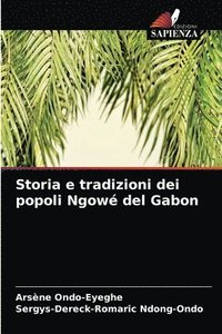 bokomslag Storia e tradizioni dei popoli Ngow del Gabon