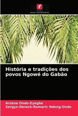 Histria e tradies dos povos Ngow do Gabo 1