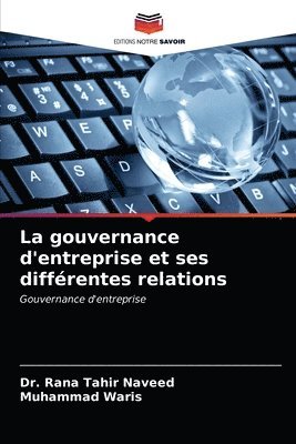 La gouvernance d'entreprise et ses diffrentes relations 1