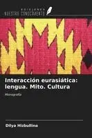Dilya Hizbullina - Interacción eurasiática: lengua. Mito. Cultura, Häftad. Tillgänglighet: Lägg i varukorg