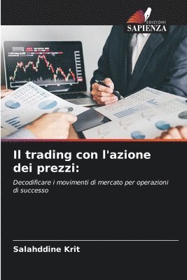 bokomslag Il trading con l'azione dei prezzi