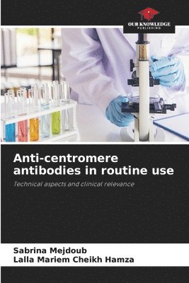 bokomslag Anti-centromere antibodies in routine use