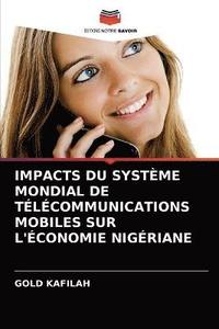bokomslag Impacts Du Systeme Mondial de Telecommunications Mobiles Sur l'Economie Nigeriane