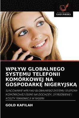 Wplyw Globalnego Systemu Telefonii Komorkowej Na Gospodark&#280; Nigeryjsk&#260; 1