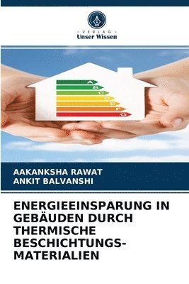 bokomslag Energieeinsparung in Gebuden Durch Thermische Beschichtungs- Materialien