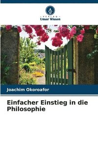 bokomslag Einfacher Einstieg in die Philosophie