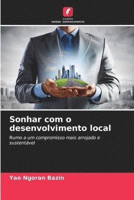 Yao Ngoran Bazin - Sonhar com o desenvolvimento local, Häftad