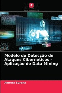 bokomslag Modelo de Deteco de Ataques Cibernticos - Aplicao de Data Mining