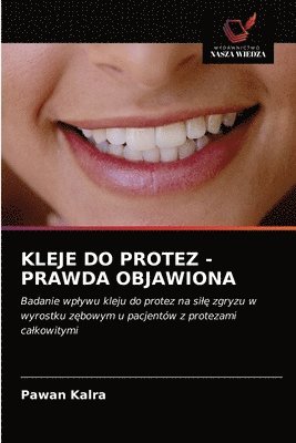 Kleje Do Protez - Prawda Objawiona 1