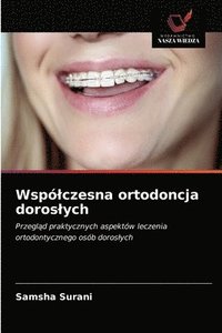 bokomslag Wsplczesna ortodoncja doroslych