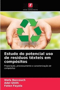 bokomslag Estudo do potencial uso de residuos texteis em compositos