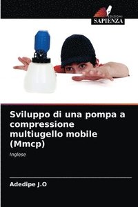 bokomslag Sviluppo di una pompa a compressione multiugello mobile (Mmcp)
