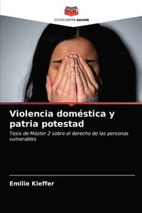 bokomslag Violencia domestica y patria potestad