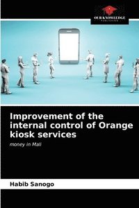bokomslag Improvement of the internal control of Orange kiosk services