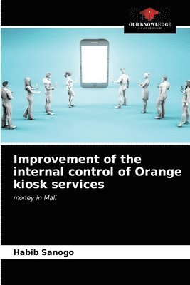 Improvement of the internal control of Orange kiosk services 1