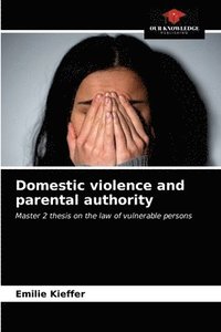 bokomslag Domestic violence and parental authority