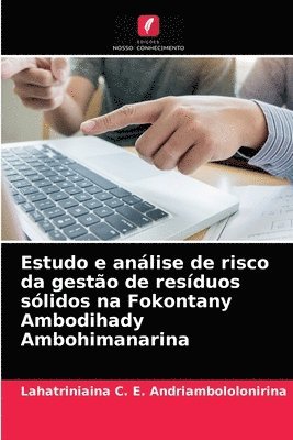 bokomslag Estudo e anlise de risco da gesto de resduos slidos na Fokontany Ambodihady Ambohimanarina