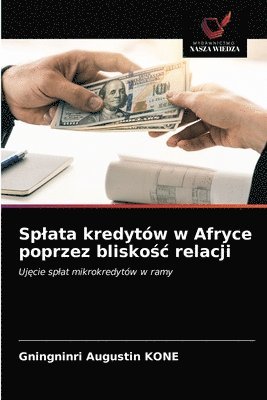 bokomslag Splata kredytów w Afryce poprzez blisko?c relacji