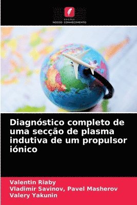 bokomslag Diagnstico completo de uma seco de plasma indutiva de um propulsor inico