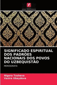 bokomslag Significado Espiritual DOS Padres Nacionais DOS Povos Do Uzbequisto