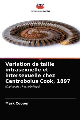 Variation de taille intrasexuelle et intersexuelle chez Centrobolus Cook, 1897 1