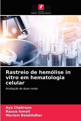 Rastreio de hemlise in vitro em hematologia celular 1