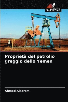 bokomslag Proprieta del petrolio greggio dello Yemen