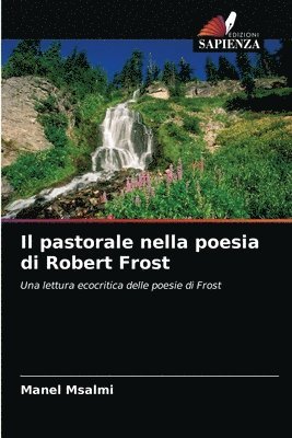 Il pastorale nella poesia di Robert Frost 1