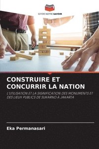 bokomslag Construire Et Concurrir La Nation
