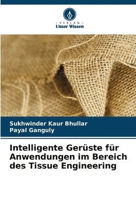 bokomslag Intelligente Gerste fr Anwendungen im Bereich des Tissue Engineering