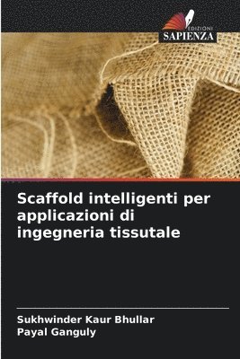 bokomslag Scaffold intelligenti per applicazioni di ingegneria tissutale