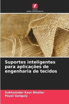 bokomslag Suportes inteligentes para aplicaes de engenharia de tecidos