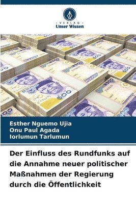 bokomslag Der Einfluss des Rundfunks auf die Annahme neuer politischer Manahmen der Regierung durch die ffentlichkeit