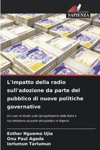 bokomslag L'impatto della radio sull'adozione da parte del pubblico di nuove politiche governative