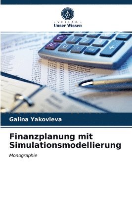 Finanzplanung mit Simulationsmodellierung 1