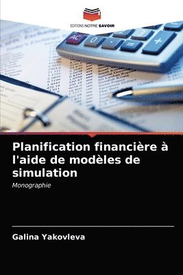 Planification financiere a l'aide de modeles de simulation 1