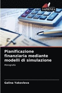 bokomslag Pianificazione finanziaria mediante modelli di simulazione