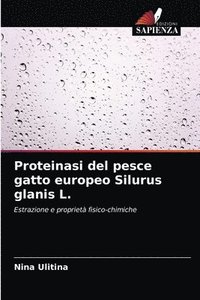 bokomslag Proteinasi del pesce gatto europeo Silurus glanis L.