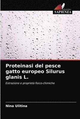 Proteinasi del pesce gatto europeo Silurus glanis L. 1