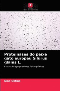 bokomslag Proteinases do peixe gato europeu Silurus glanis L.