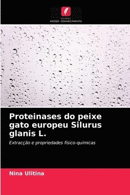 Proteinases do peixe gato europeu Silurus glanis L. 1