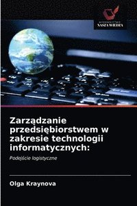 bokomslag Zarz&#261;dzanie przedsi&#281;biorstwem w zakresie technologii informatycznych